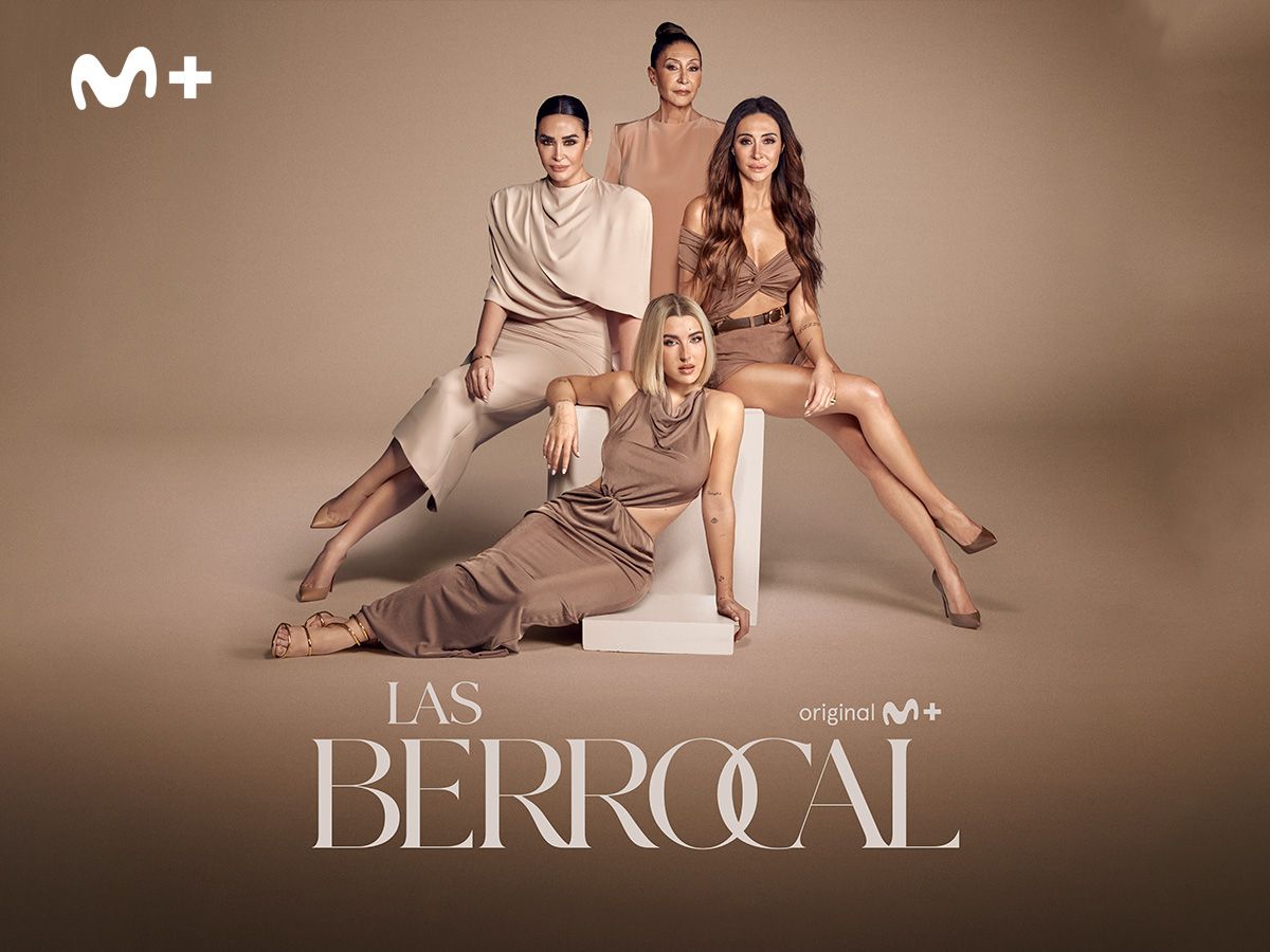 LAS BERROCAL en Movistar Plus+